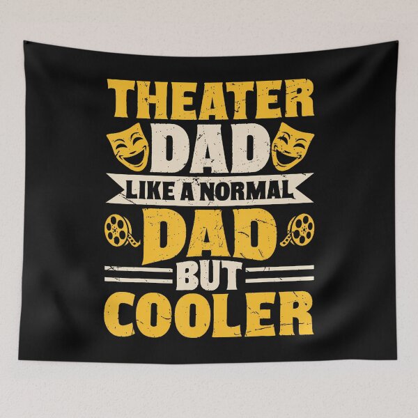 Item preview, Theater Dad Like A Normal Dad But Cooler designed and sold by pfanodlnazb.