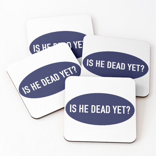 Item preview, Is He Dead Yet - Anti Trump Oval designed and sold by PixVib.