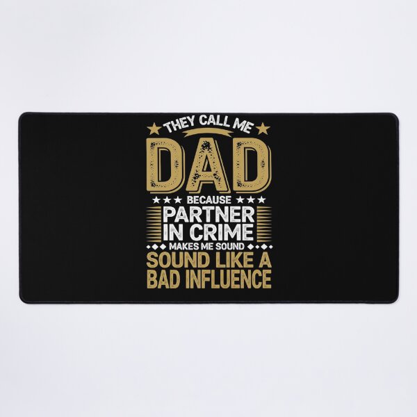 Item preview, Call me dad partner in crime bad influence for father's day designed and sold by KonopikaaArt.