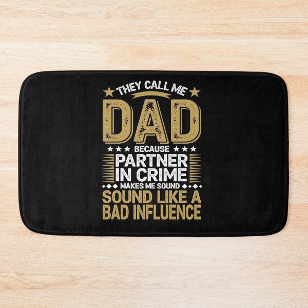 Item preview, Call me dad partner in crime bad influence for father's day designed and sold by KonopikaaArt.