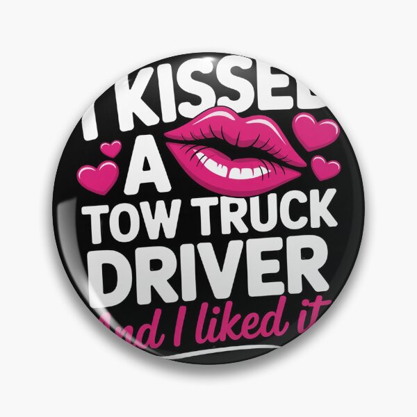Item preview, I Kissed A Tow Truck Driver Wife Women Girlfriend designed and sold by duolastgend.