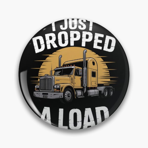 Item preview, Gift 4 Truck Lorry Drivers Just Dropped A Load designed and sold by duolastgend.