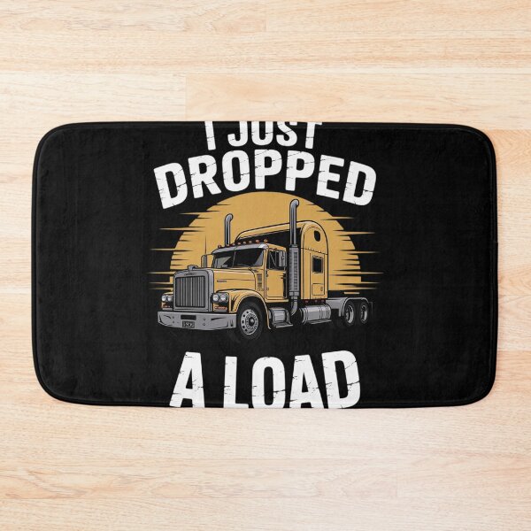 Item preview, Gift 4 Truck Lorry Drivers Just Dropped A Load designed and sold by duolastgend.