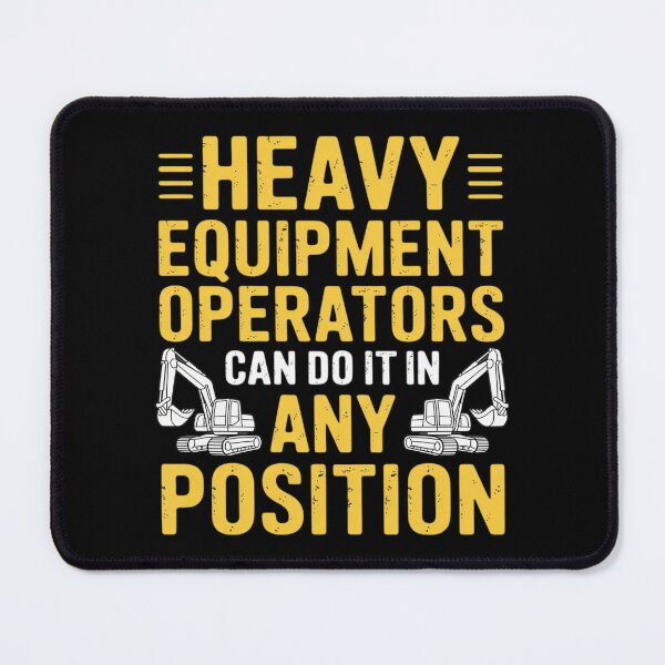 Item preview, Heavy Equipment Operator Position Driver designed and sold by duolastgend.