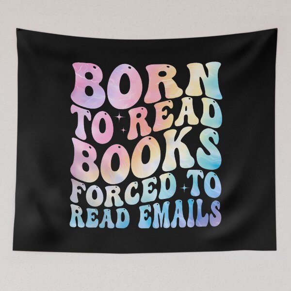 Item preview, Born To Read Books Forced To Read Emails designed and sold by pfanodlnazb.