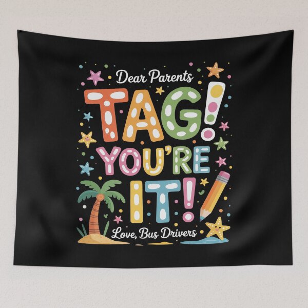 Item preview, Dear Parents Tag You're It Loves Bus Drivers Last Day designed and sold by duolastgend.
