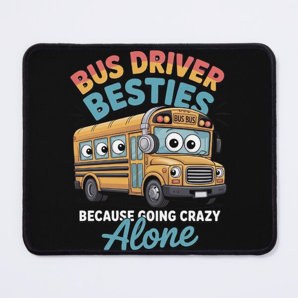 Item preview, Bus Driver Bestie Because Going Crazy Gifts designed and sold by duolastgend.