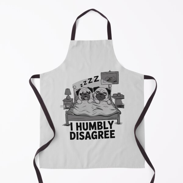 Item preview, Dog I Humbly Disagree Tee for Pug Owner designed and sold by imsamaharem.