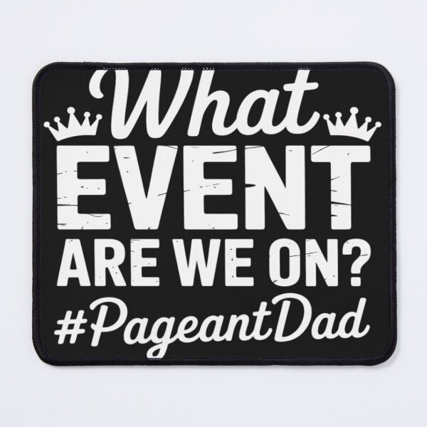 Item preview, Funny Pageant Dad Pageant Father designed and sold by trinfhri.