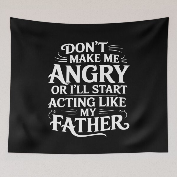 Item preview, Don’t Make Me Angry Or I’ll Acting Like My Father Dad Joke designed and sold by countntenov.