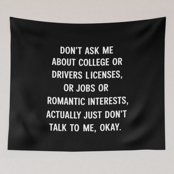 Item preview, Dont Ask Me About College or Drivers Licenses Or Jobs designed and sold by countntenov.
