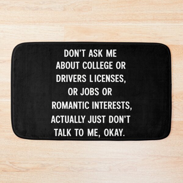 Item preview, Dont Ask Me About College or Drivers Licenses Or Jobs designed and sold by countntenov.