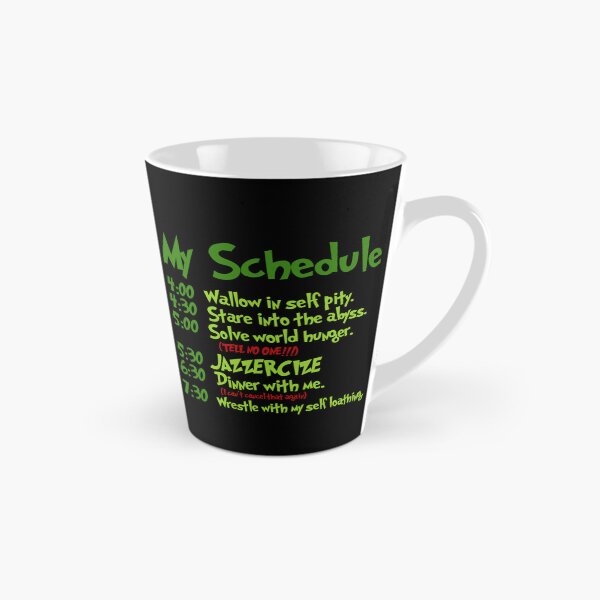 Item preview, Grinch Schedule 'Wallow in self pity designed and sold by EmmanEtha.