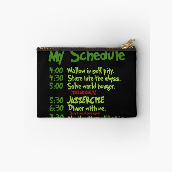 Item preview, Grinch Schedule 'Wallow in self pity designed and sold by EmmanEtha.