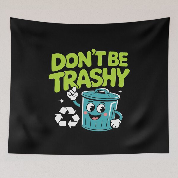 Item preview, Don't Be Trashy Graffiti Eco Recycling designed and sold by countntenov.