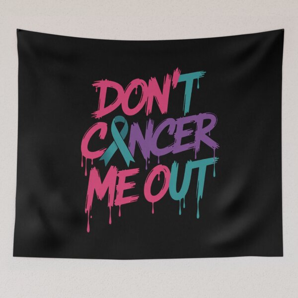 Item preview, Dont Cancer Me Out Cancer Awareness Support Ribbon designed and sold by countntenov.