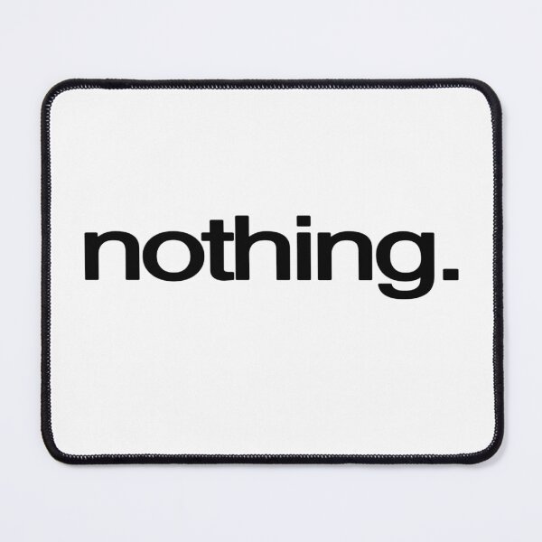 Item preview, nothing T designed and sold by bjb679.