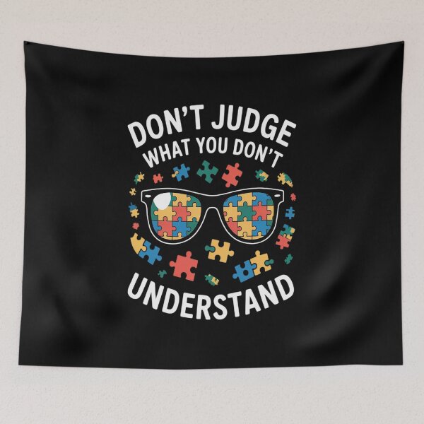 Item preview, Don't Judge Understand Love Autistic Autism Awareness designed and sold by Slwankol.