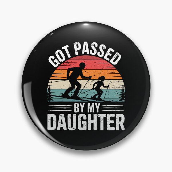 Item preview, Got Passed By My Daughter designed and sold by MichaelRodgers3.