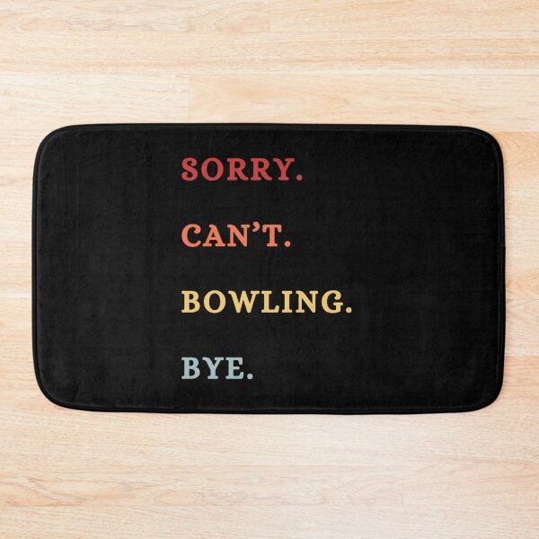 Item preview, Sorry Can't Bowling Bye - Funny Bowling Lovers - Retro Funny Excuse Saying  designed and sold by Wiss2Arts.