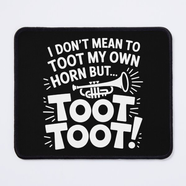Item preview, Don't Mean to Toot My Own Horn But Toot Toot designed and sold by Slwankol.