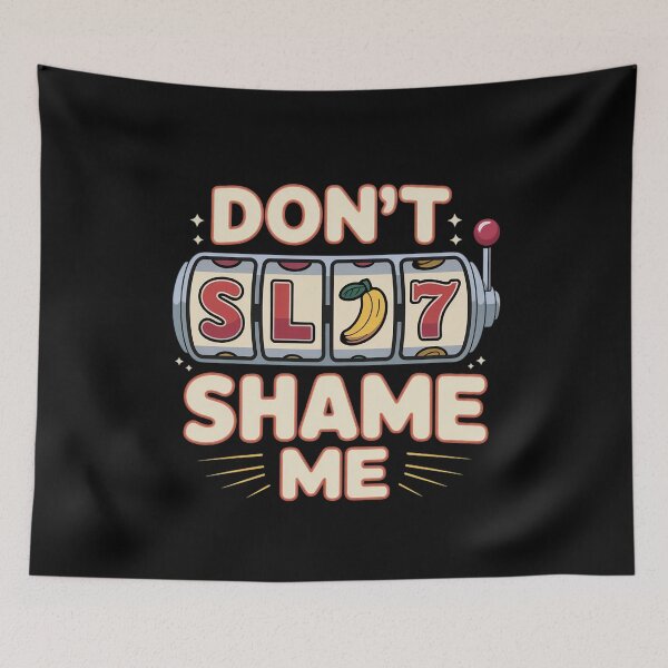 Item preview, Don't Slot Shame Me Casino Slot Machine Win designed and sold by Slwankol.