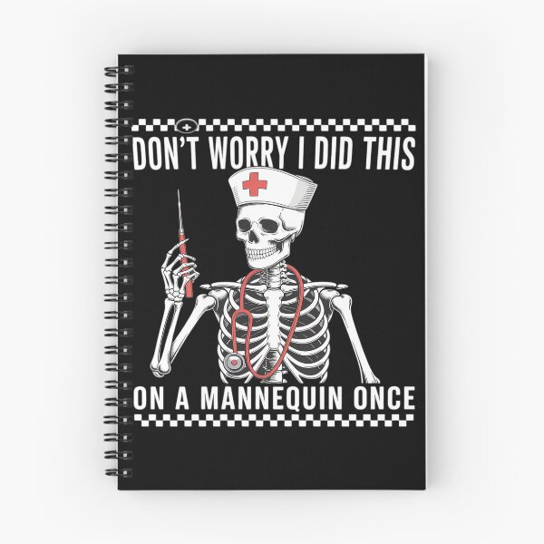 Item preview, Don't Worry I Did This On A Mannequin Once Skeleton Nurse designed and sold by Slwankol.