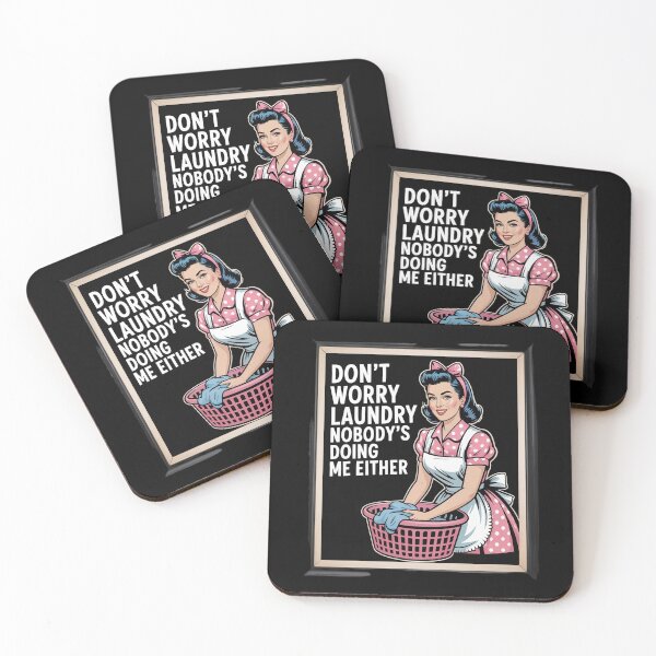 Item preview, Don't Worry Laundry Nobody's Doing Me Either Sarcastic designed and sold by Slwankol.