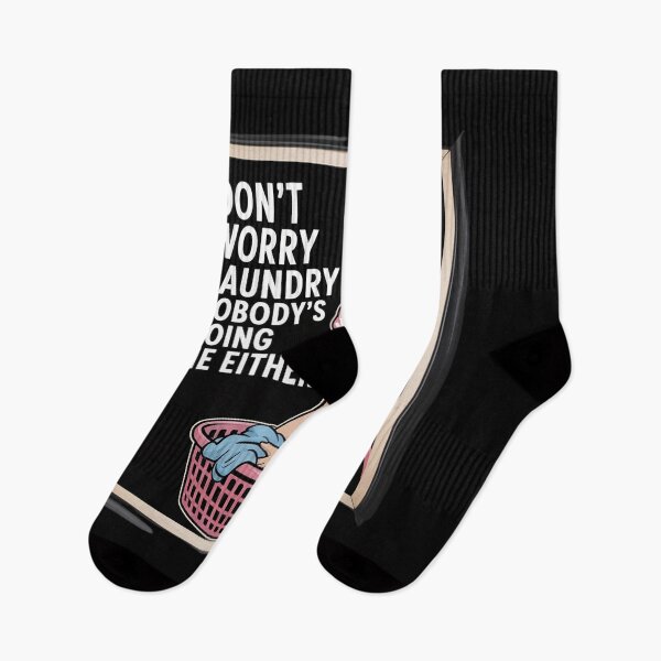 Item preview, Don't Worry Laundry Nobody's Doing Me Either Sarcastic designed and sold by Slwankol.