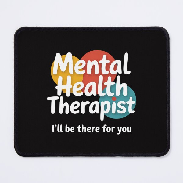 Item preview, Mental Health Therapist i'll be there for you counselor designed and sold by teltvitossuilea.