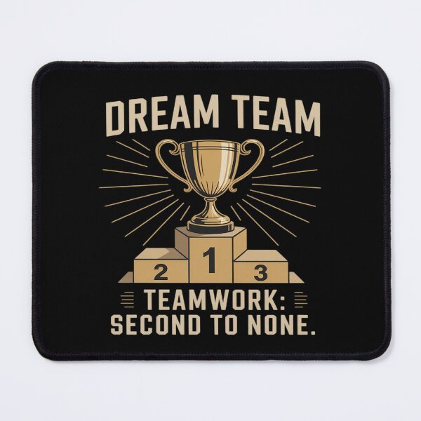 Item preview, Dream Team Gold Trophy Graphic - Teamwork Second to None designed and sold by Slwankol.