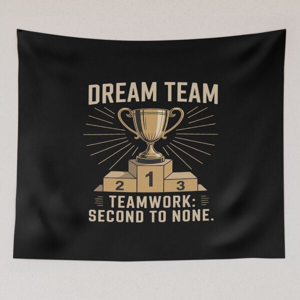 Item preview, Dream Team Gold Trophy Graphic - Teamwork Second to None designed and sold by Slwankol.