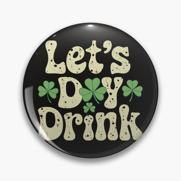 Item preview, Lets Day Drink Groovy St Patrick's Day Women's Lucky designed and sold by MaryTaylor3.