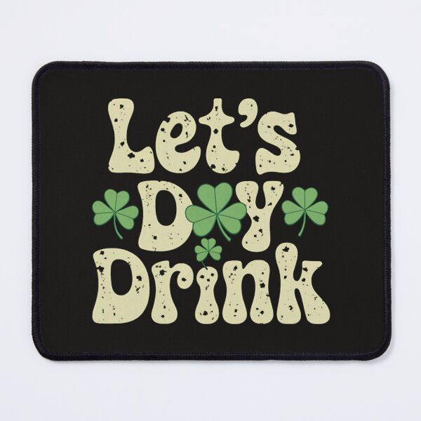 Item preview, Lets Day Drink Groovy St Patrick's Day Women's Lucky designed and sold by MaryTaylor3.