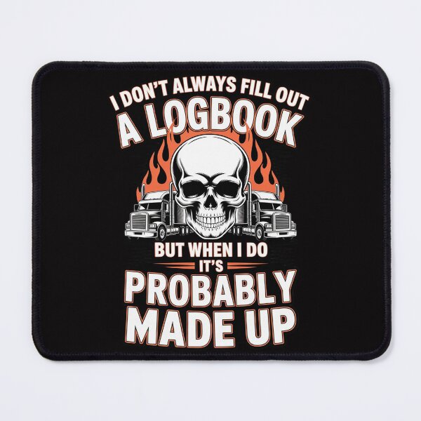Item preview, Trucker Made Up Logbook - Truck Driver & Trucking designed and sold by teltvitossuilea.