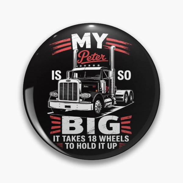 Item preview, Trucker Gift for Men My Peter is so Big Truck Driver designed and sold by teltvitossuilea.