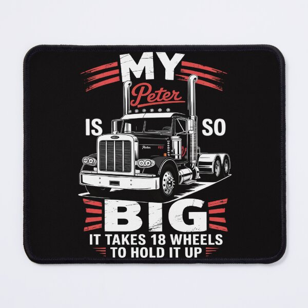 Item preview, Trucker Gift for Men My Peter is so Big Truck Driver designed and sold by teltvitossuilea.