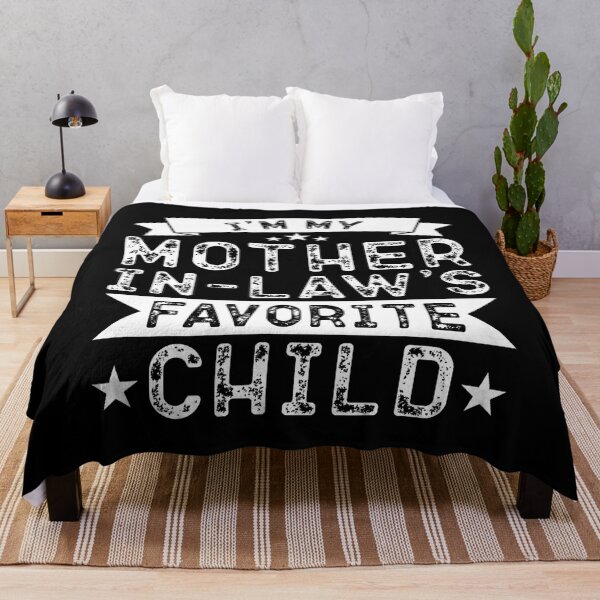 Item preview, I'M My Mother In Law's Favorite Child Funny Parent designed and sold by jayeshainch.
