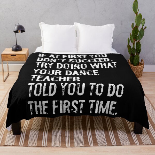 Item preview, If At First You Don't Succeed Funny Dance Teacher designed and sold by jayeshainch.