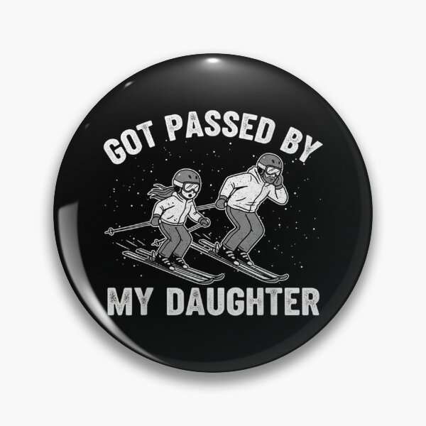 Item preview, Got Passed By My Daughter designed and sold by MichaelRodgers3.