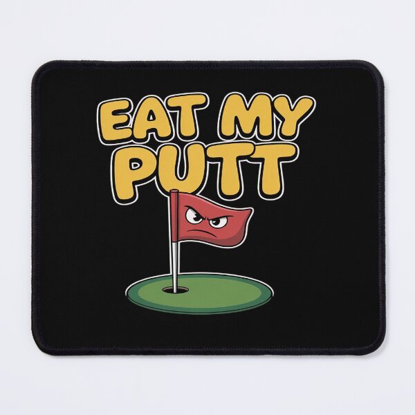 Item preview, Eat My Putt Golf Novelty Pun designed and sold by genkihikki.