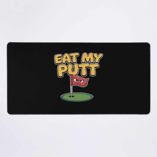 Item preview, Eat My Putt Golf Novelty Pun designed and sold by genkihikki.