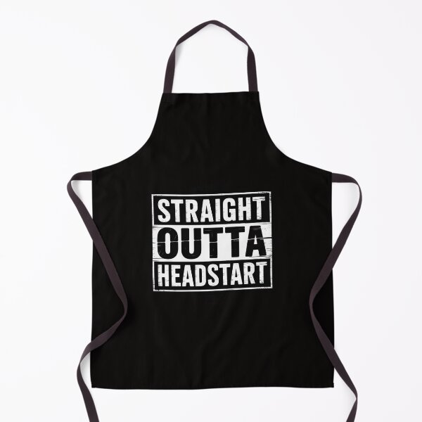 Item preview, Straight Outta Headstart, Head Start Teacher designed and sold by chaeningplan.