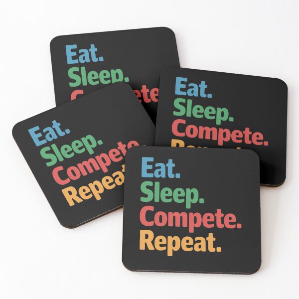 Item preview, Eat Sleep Compete Repeat - Competitive & Competition Lovers designed and sold by genkihikki.