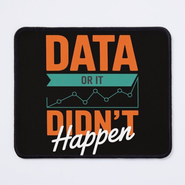 Item preview, Data Or It Didn't Happen - Behavior Analyst Therapist designed and sold by chaeningplan.
