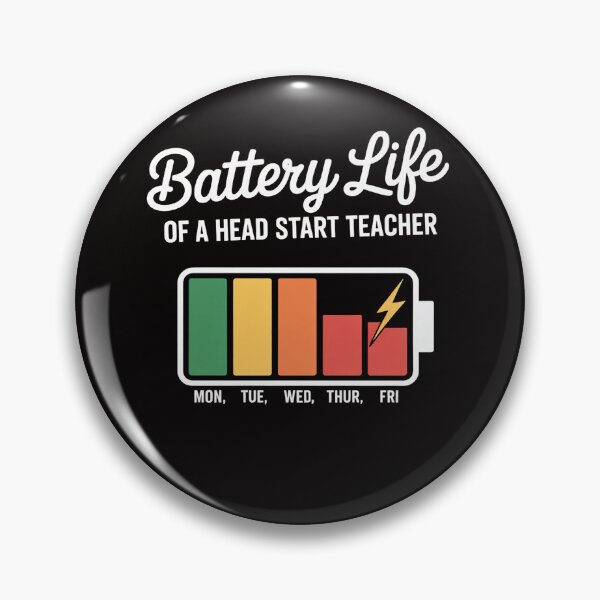 Item preview, Head Start Teacher Battery Life Head Start Teachers designed and sold by chaeningplan.