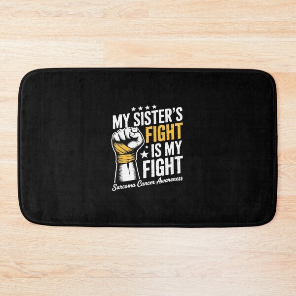 Item preview, My Sister's Fight is My Fight Sarcoma Cancer Awareness designed and sold by Rrettgison.