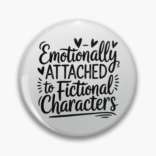 Item preview, Emotionally Attached to Fictional Characters Book Lover] designed and sold by ProudForFunny.