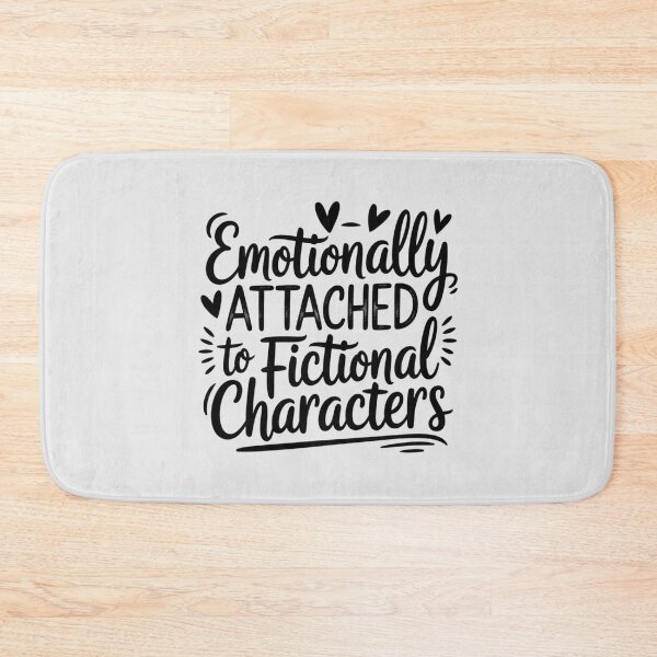 Item preview, Emotionally Attached to Fictional Characters Book Lover] designed and sold by ProudForFunny.