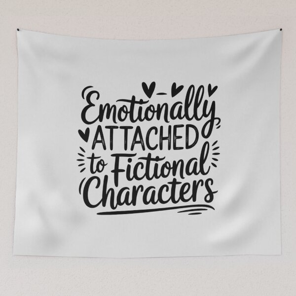 Item preview, Emotionally Attached to Fictional Characters Book Lover] designed and sold by ProudForFunny.